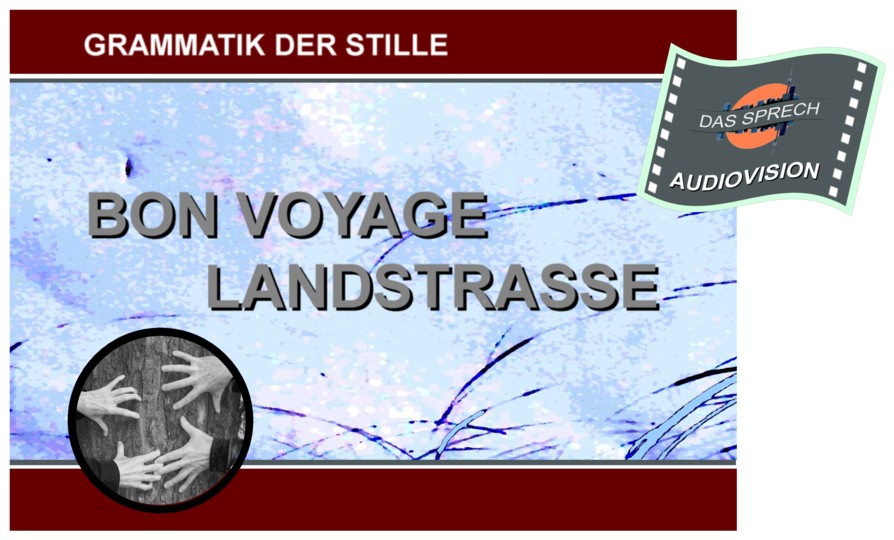 Bon Voyage Landstraße Audiovision