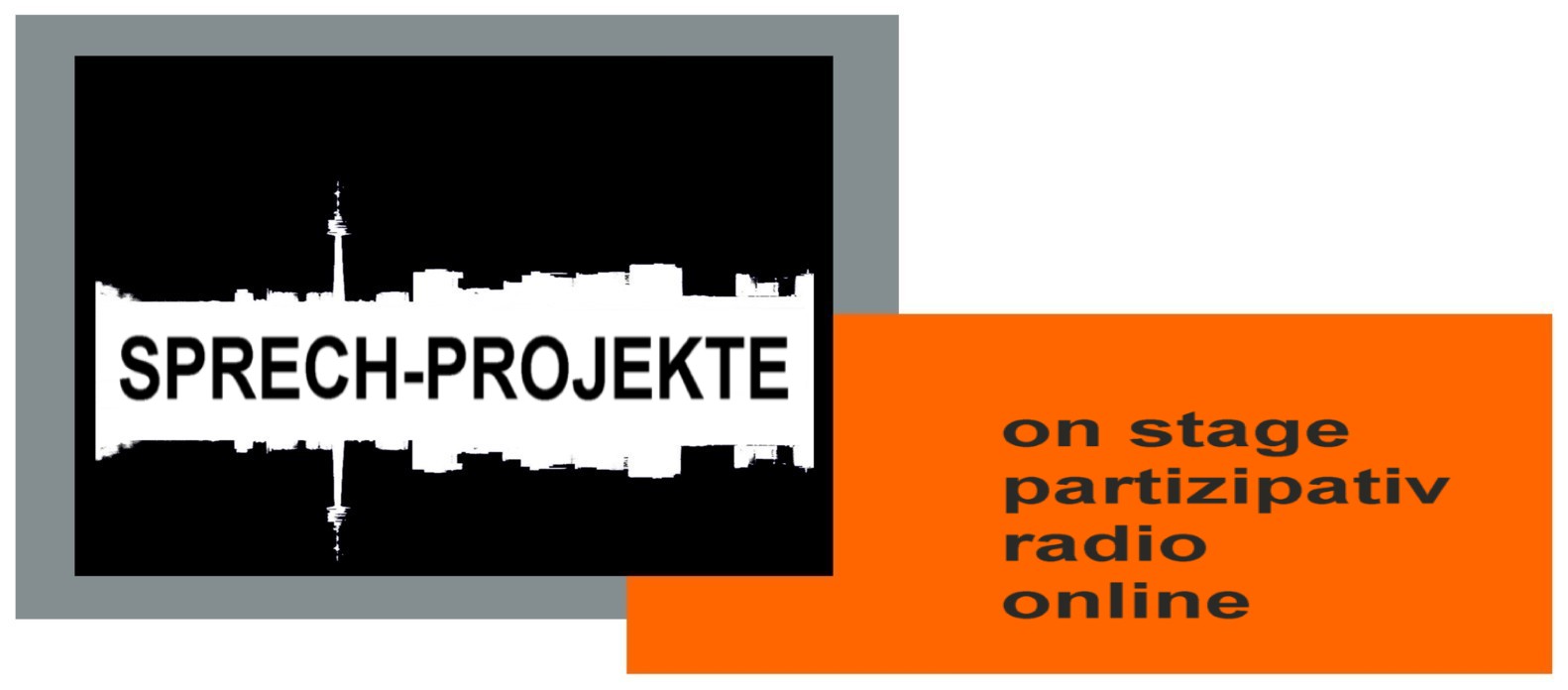 SPRECH_projekte / on stage, partizipativ, radio, online